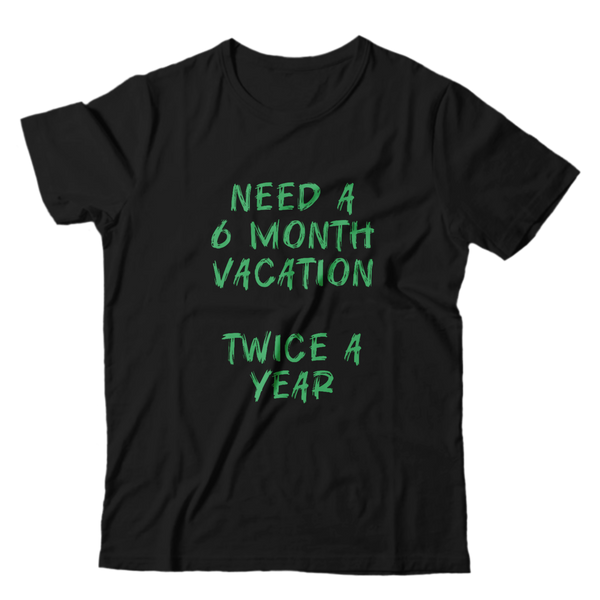 Unisex Premium T-Shirt - 6 month vacation